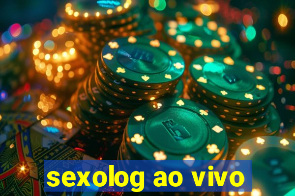 sexolog ao vivo